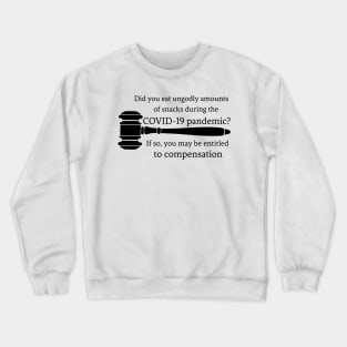 You're Entitled! Crewneck Sweatshirt